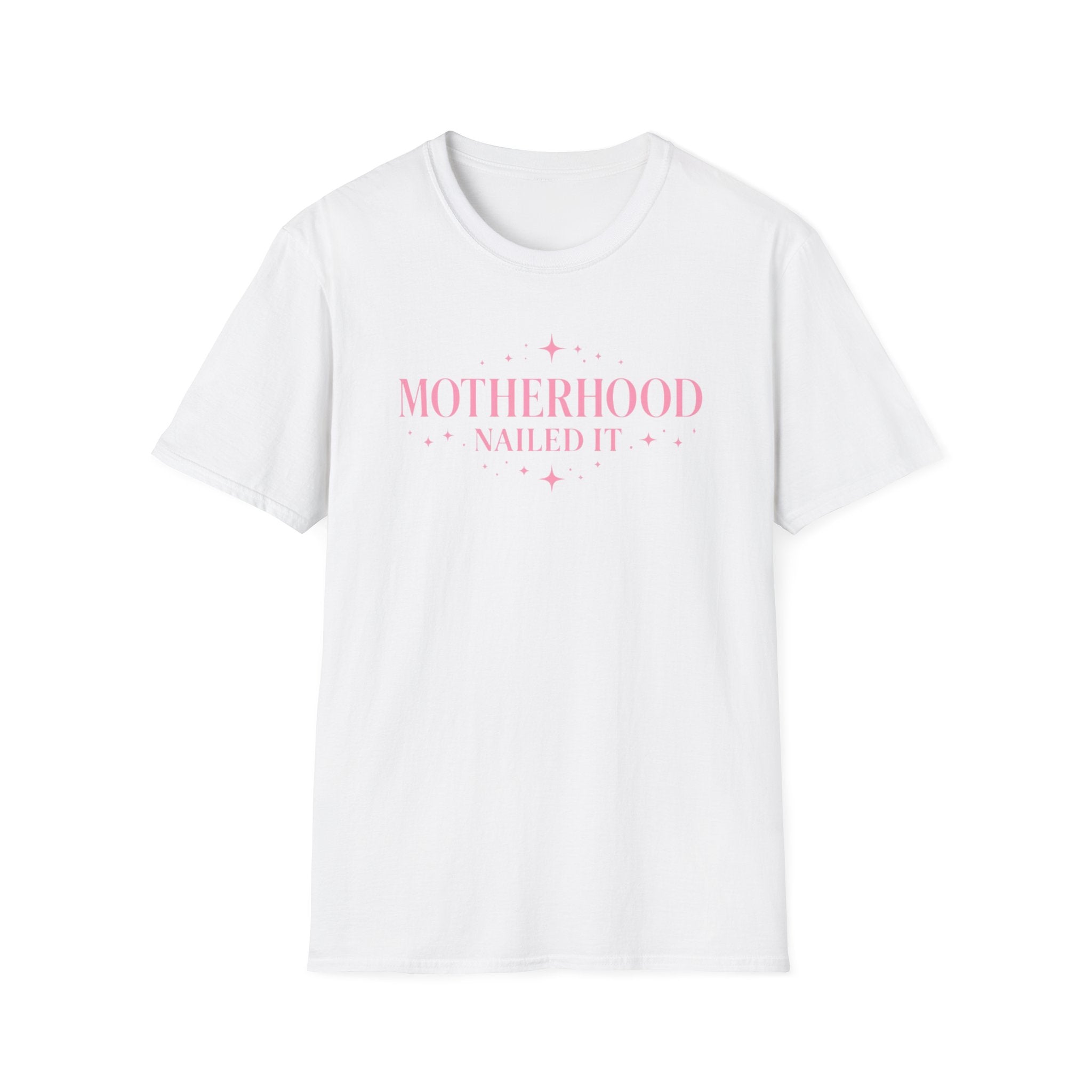 Motherhood Nailed It T-Shirt